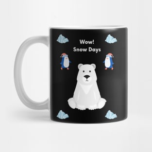 Proud Supporter Of Snow Days Mug